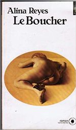 "Le boucher", 1988, éd du Seuil, 98 pages