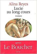 "Lucie au long cours", 1990, éd du Seuil, 128 pages