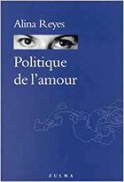 "Politique de l'amour", 2002, éd Zulma, 120 pages