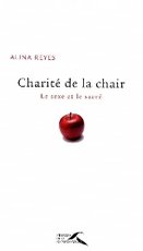 "Charité de la chair", 2010, 192 pages